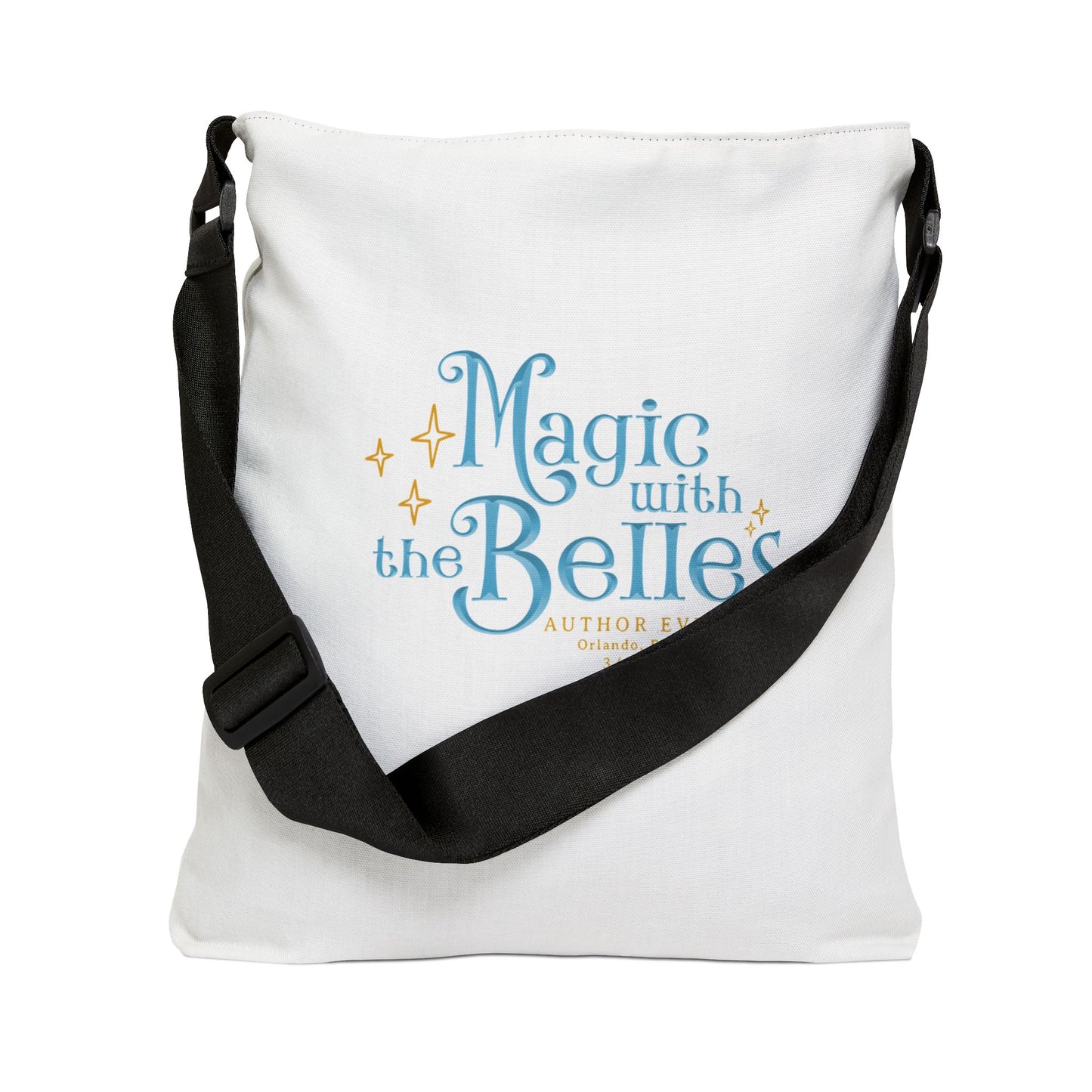 Magic with the Belles Adjustable Tote Bag