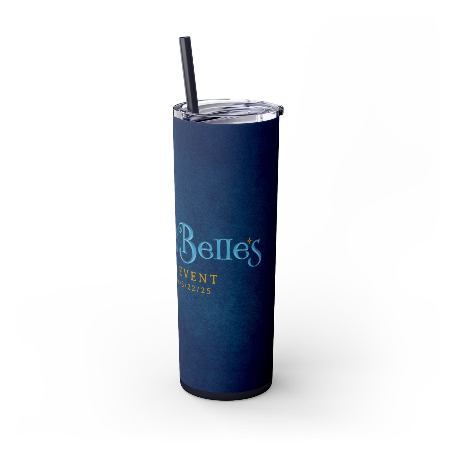 Magic with the Belles Skinny Tumbler with Straw, 20oz Version 1