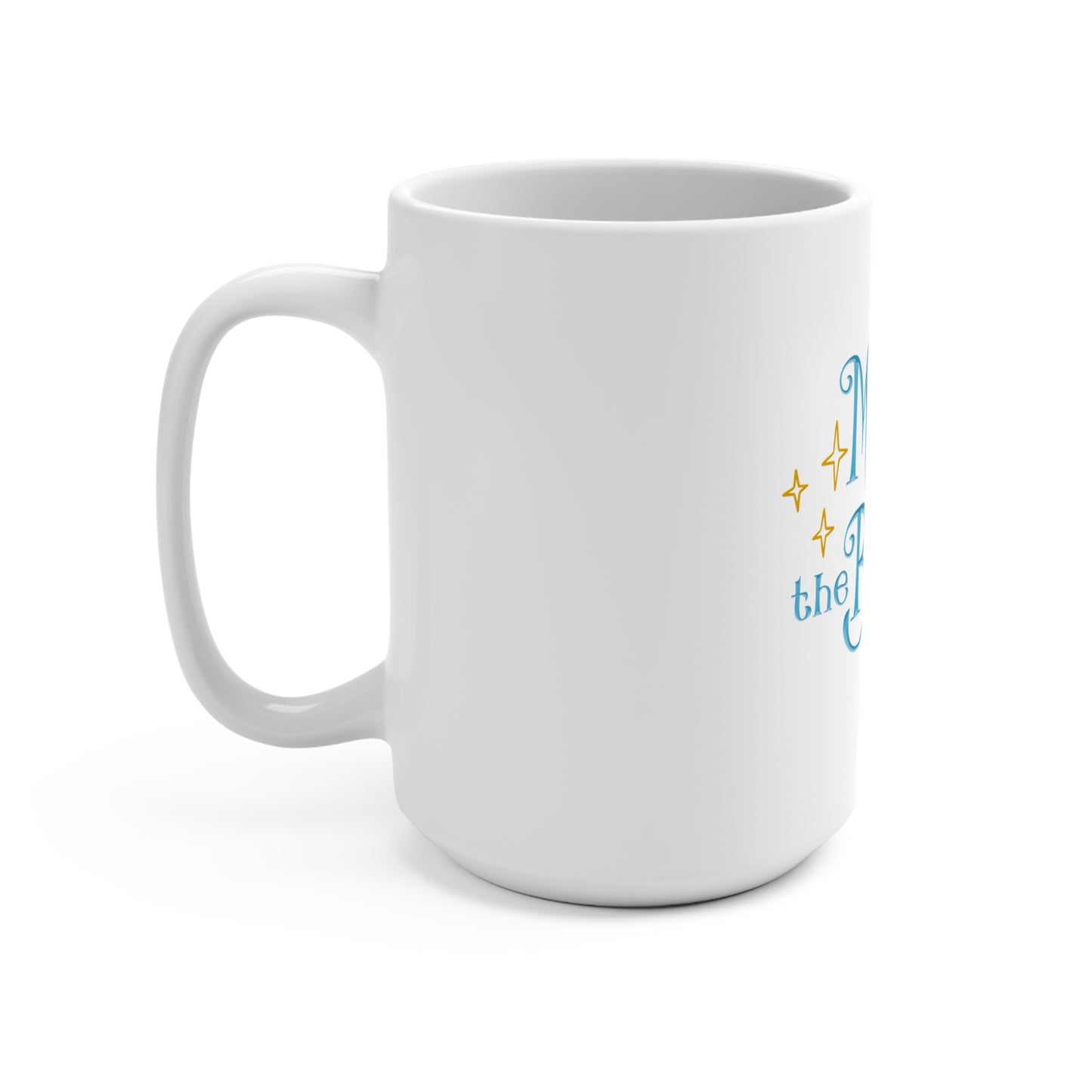 Magic with the Belles 15 oz Mug