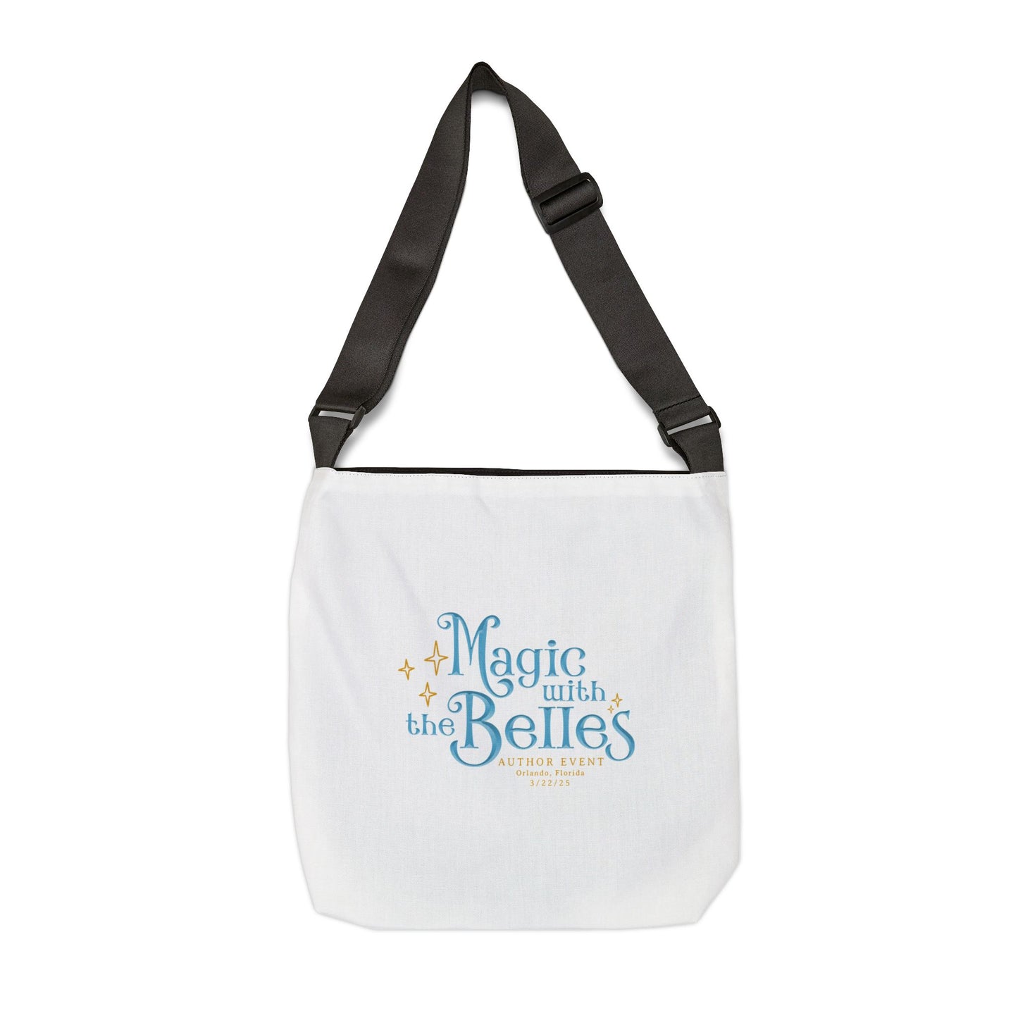 Magic with the Belles Adjustable Tote Bag