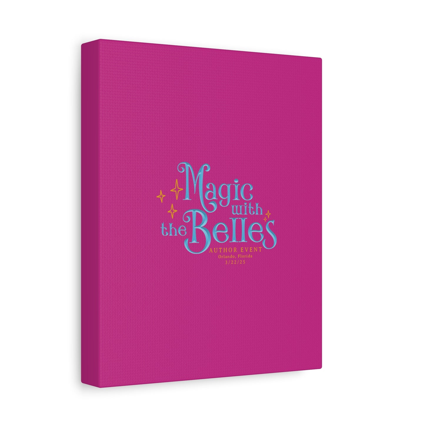Magic with the Belles Canvas