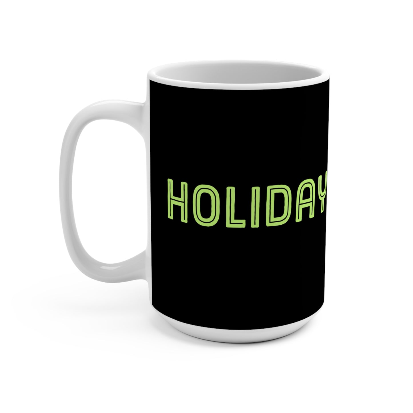 Holidays with the Belles 15 oz Mug
