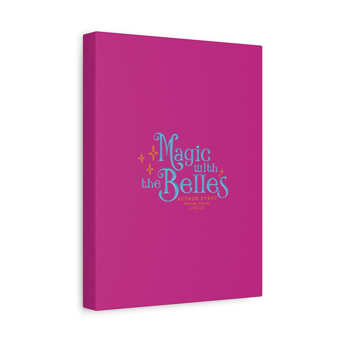 Magic with the Belles Canvas