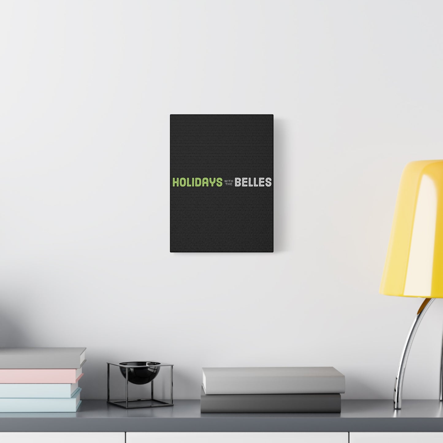 Holidays with the Belles Canvas - Black