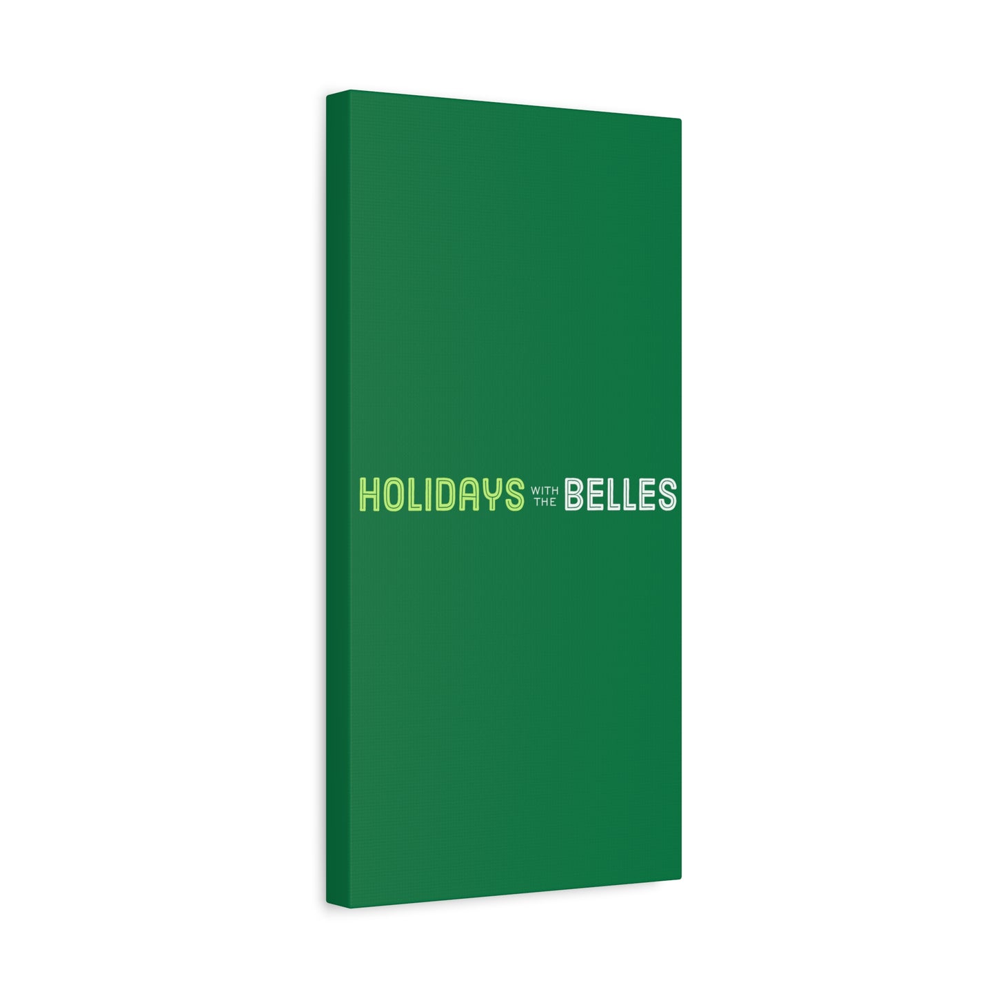 Holidays with the Belles Canvas -  Green