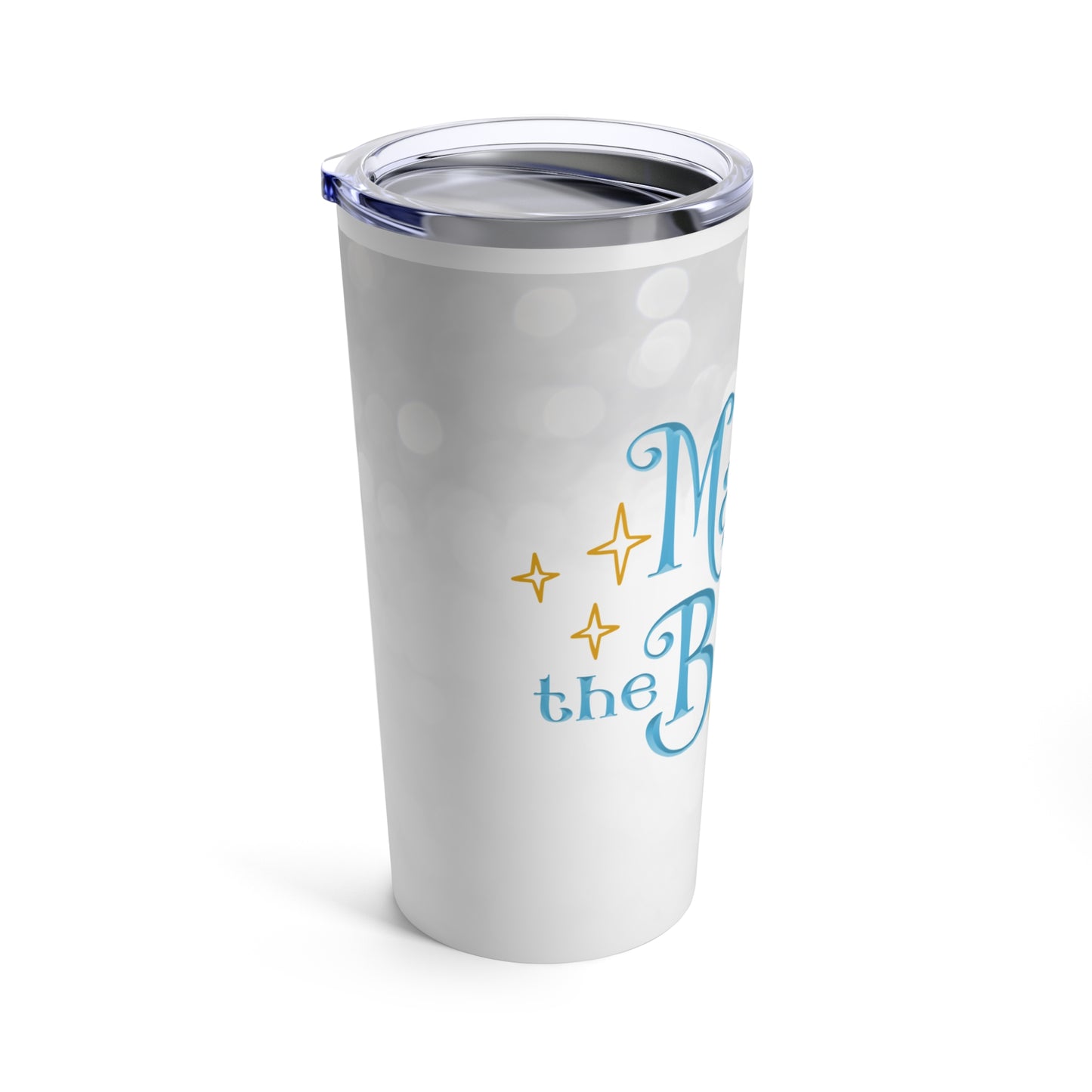 Magic with the Belles Tumbler 20oz Version 2