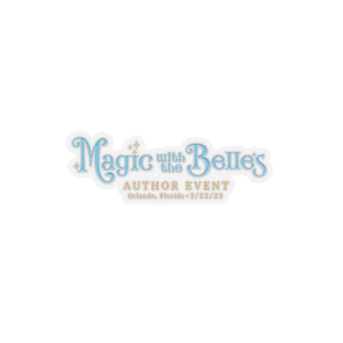Magic with the Belles Stickers Version 2
