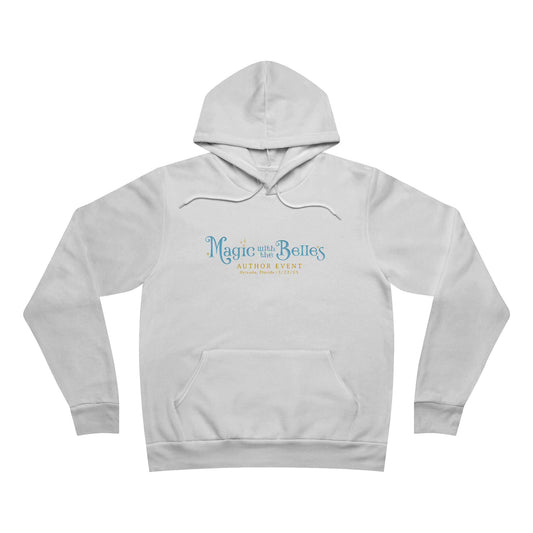 Magic with the Belles Unisex Sponge Fleece Pullover Hoodie