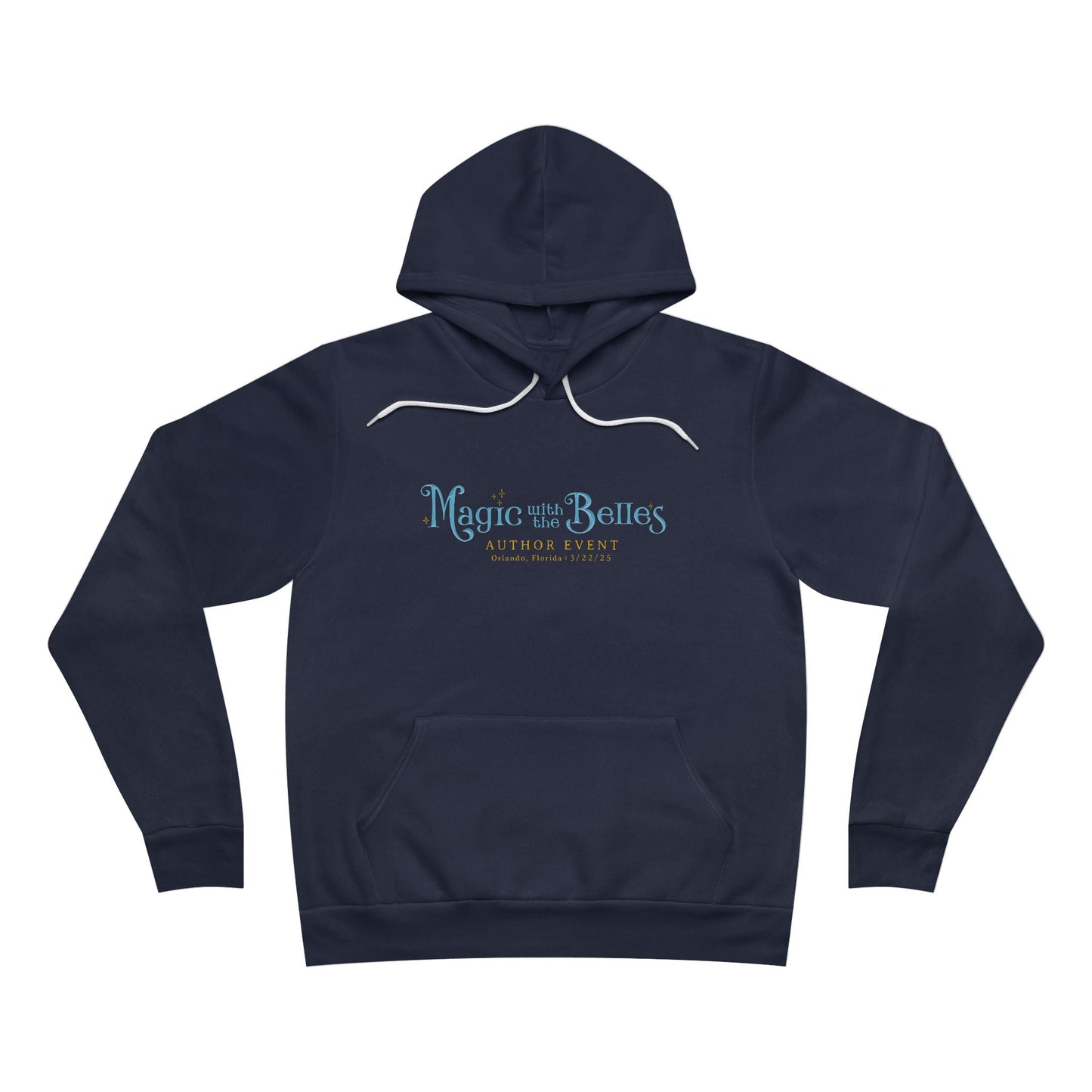 Magic with the Belles Unisex Sponge Fleece Pullover Hoodie