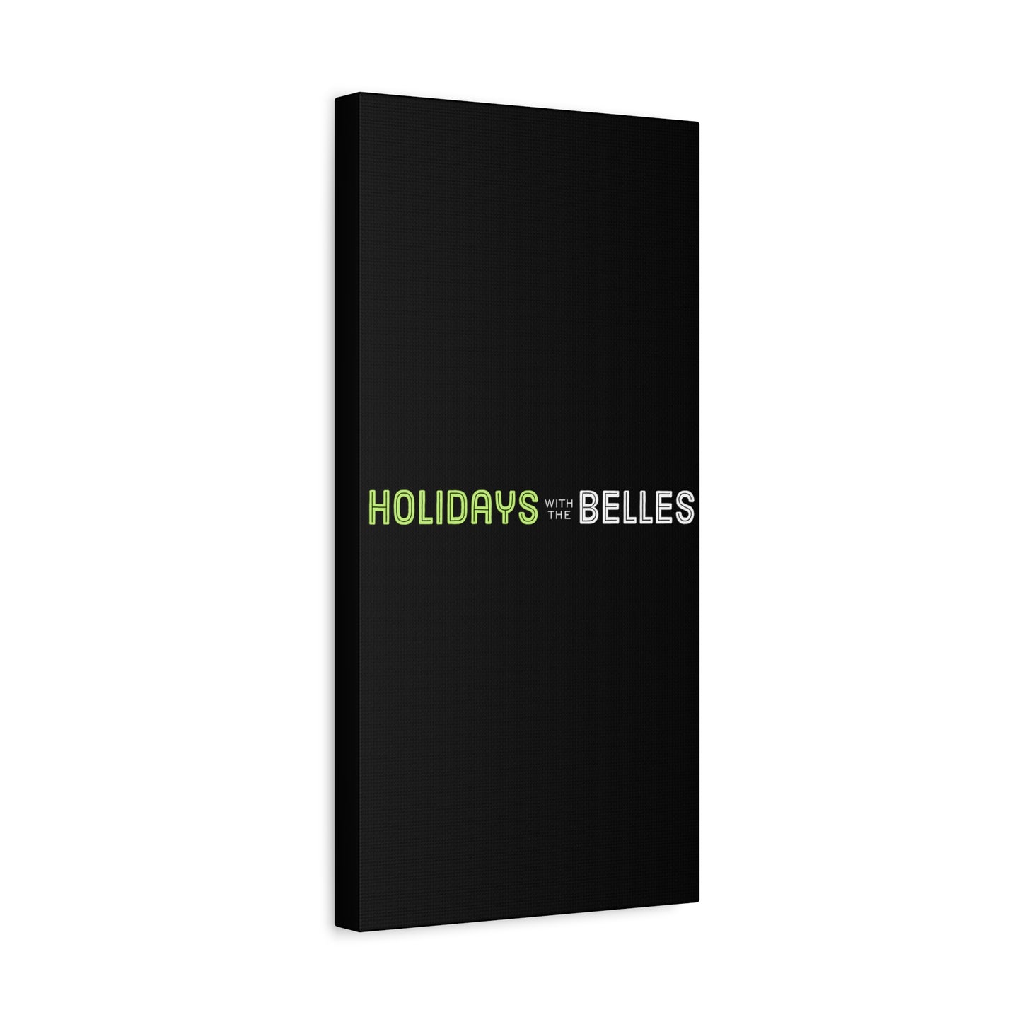 Holidays with the Belles Canvas - Black