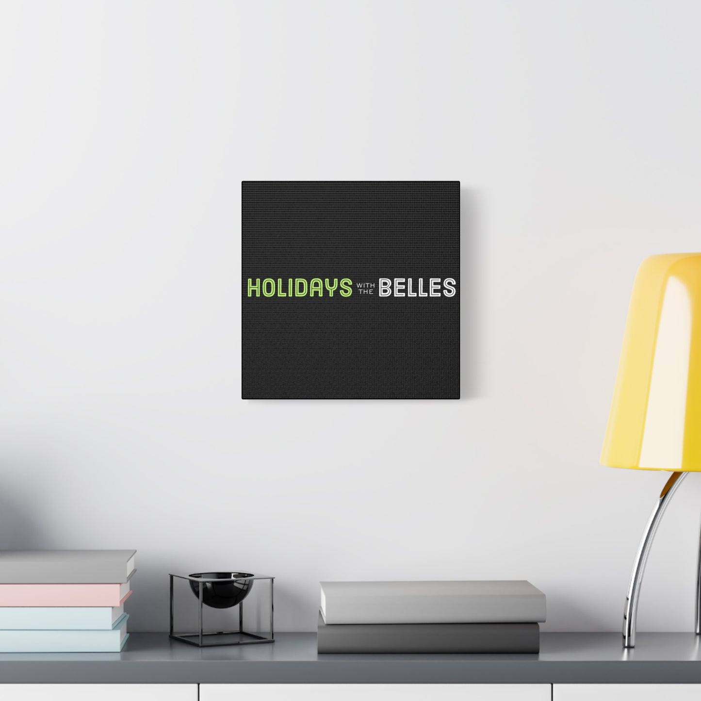 Holidays with the Belles Canvas - Black