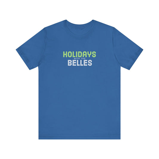 Holidays with the Belles Unisex Short Sleeve Tee