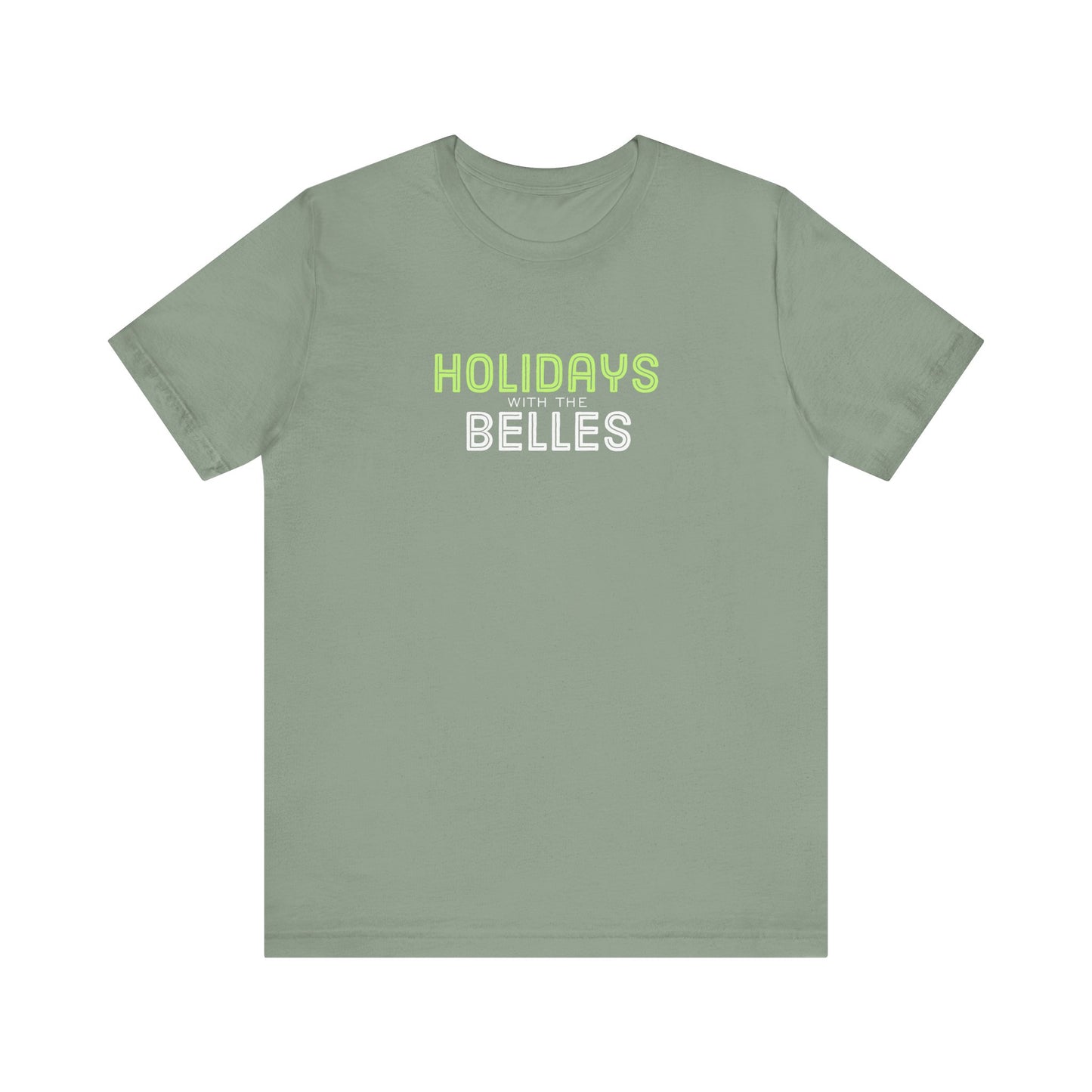Holidays with the Belles Unisex Short Sleeve Tee