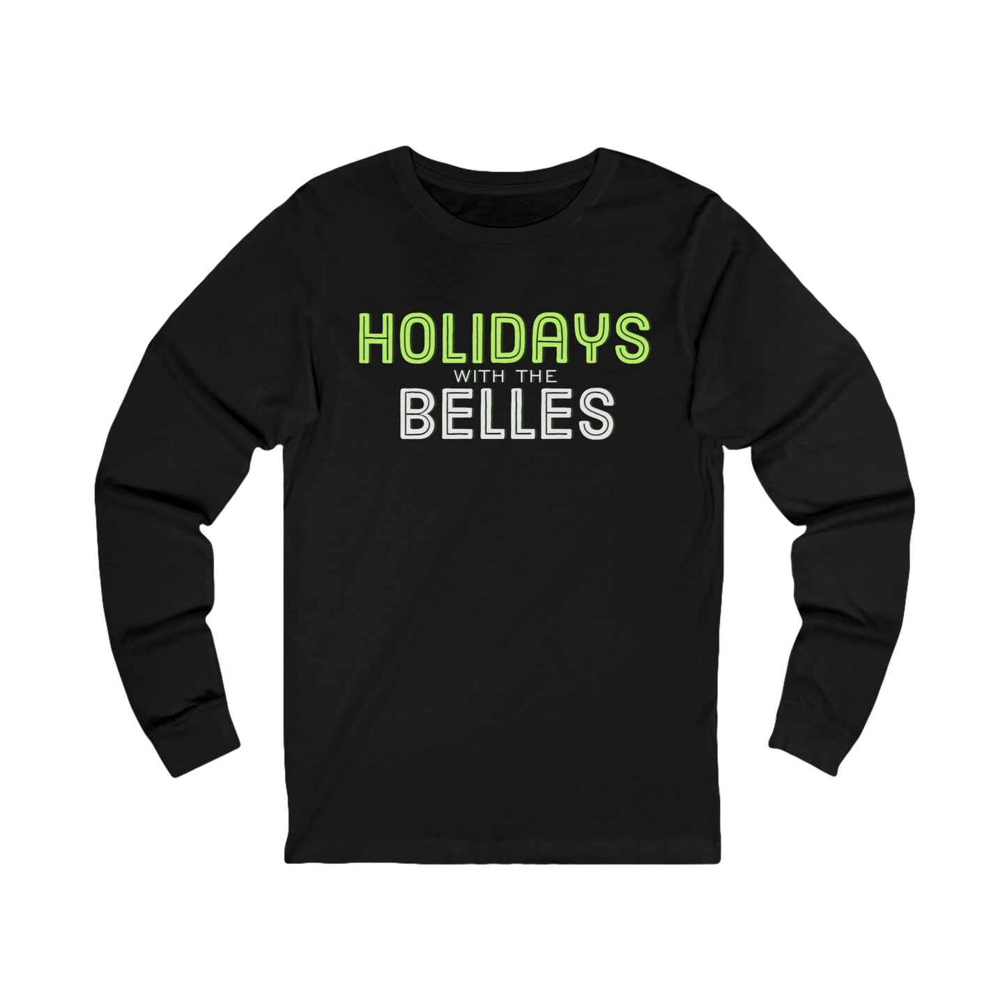 Holidays with the Belles Unisex Jersey Long Sleeve Tee
