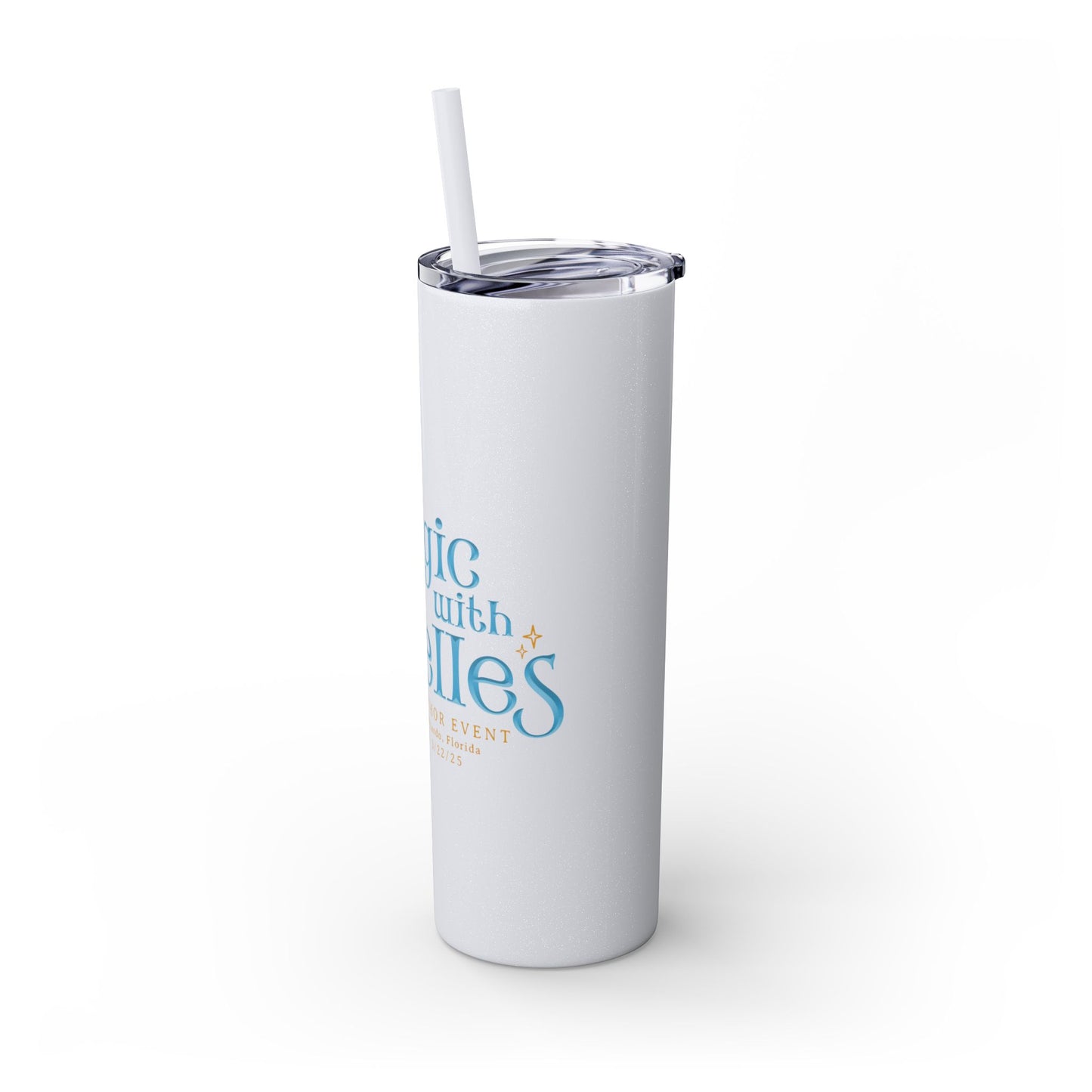 Magic with the Belles Skinny Tumbler with Straw, 20oz Version 2
