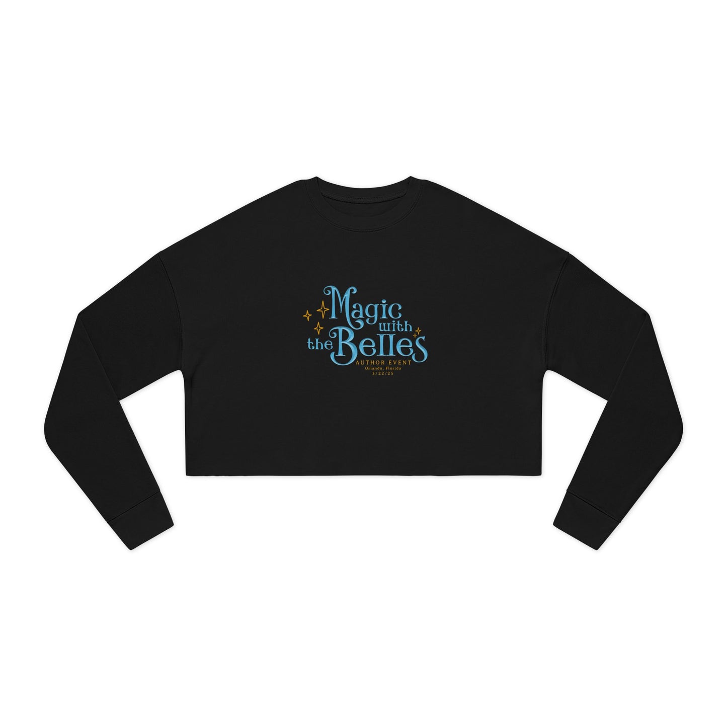 Magic with the Belles Women's Cropped Sweatshirt