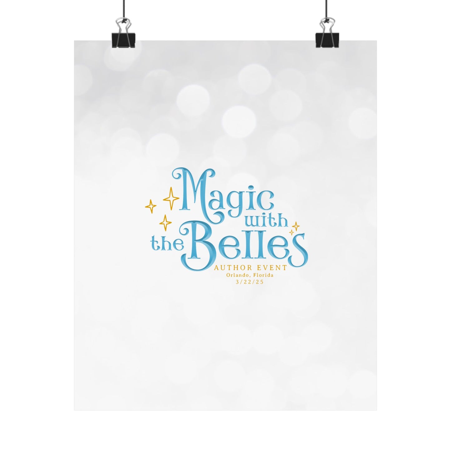 Magic with the Belles Matte Posters