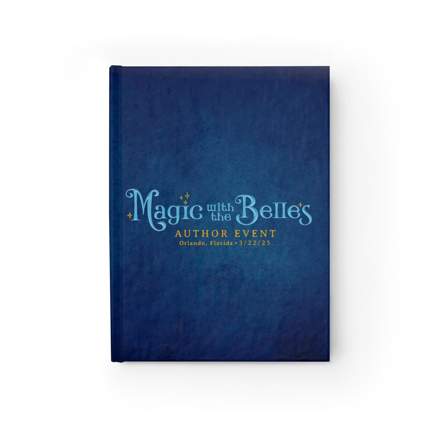 Magic with the Belles Author Autograph Journal