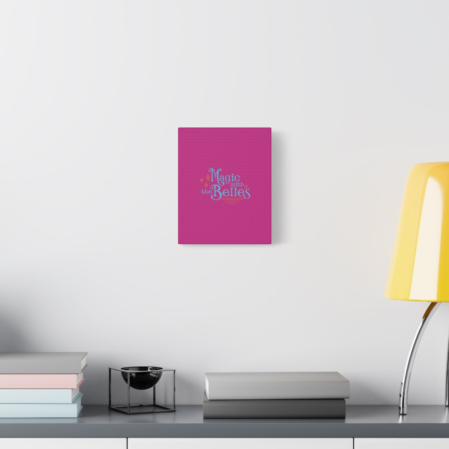 Magic with the Belles Canvas