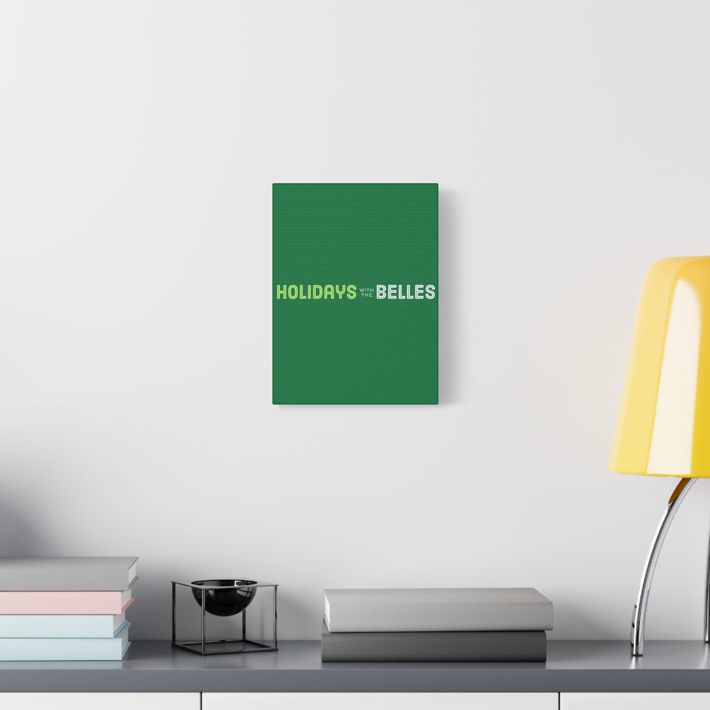 Holidays with the Belles Canvas -  Green