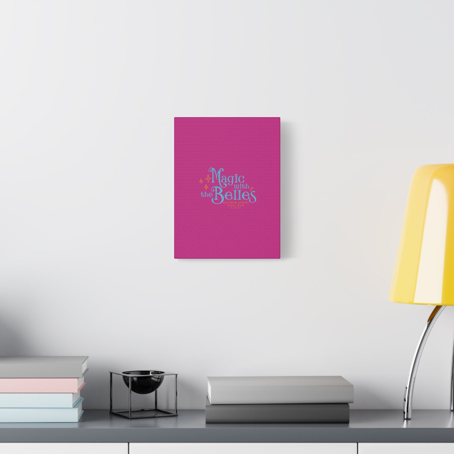 Magic with the Belles Canvas
