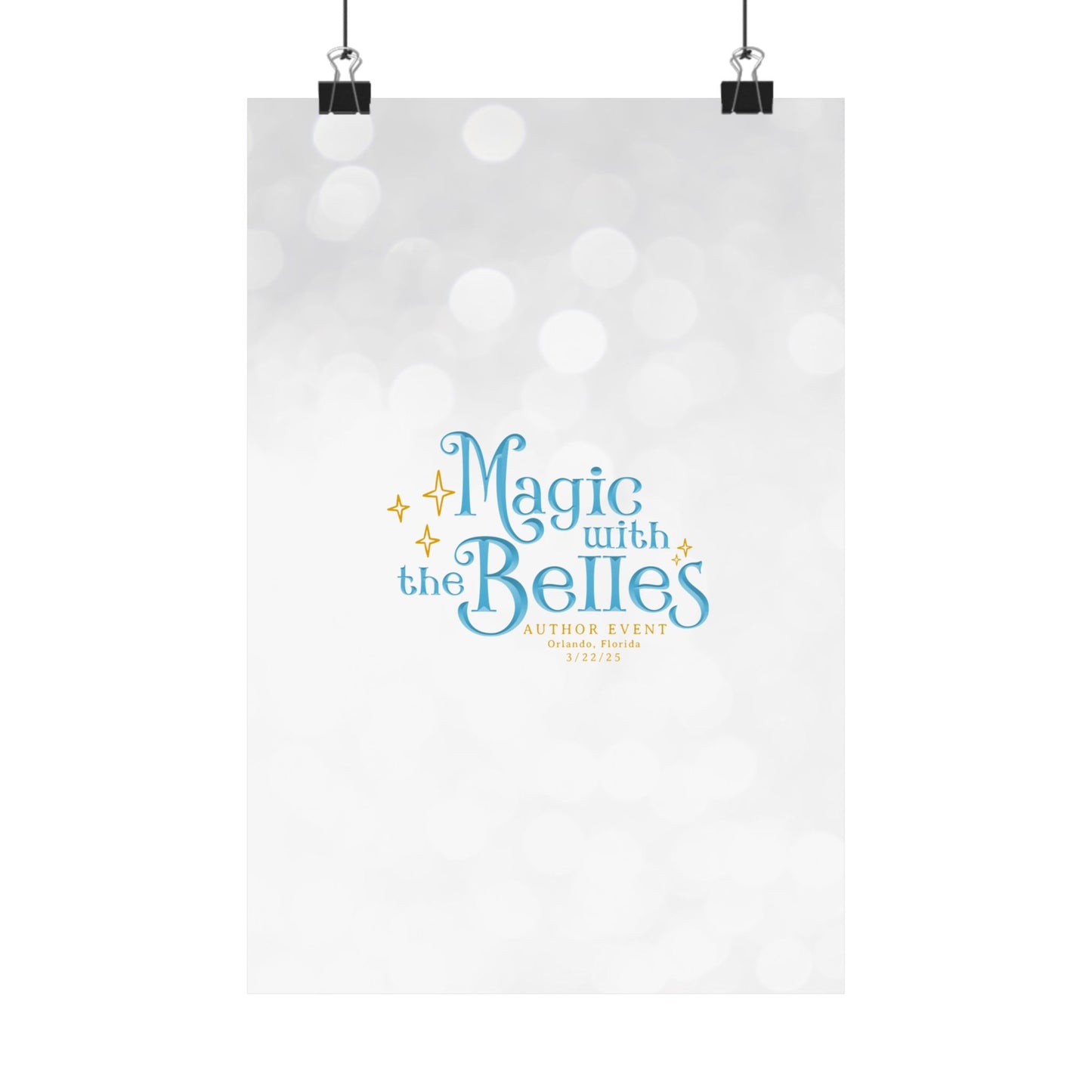 Magic with the Belles Matte Posters