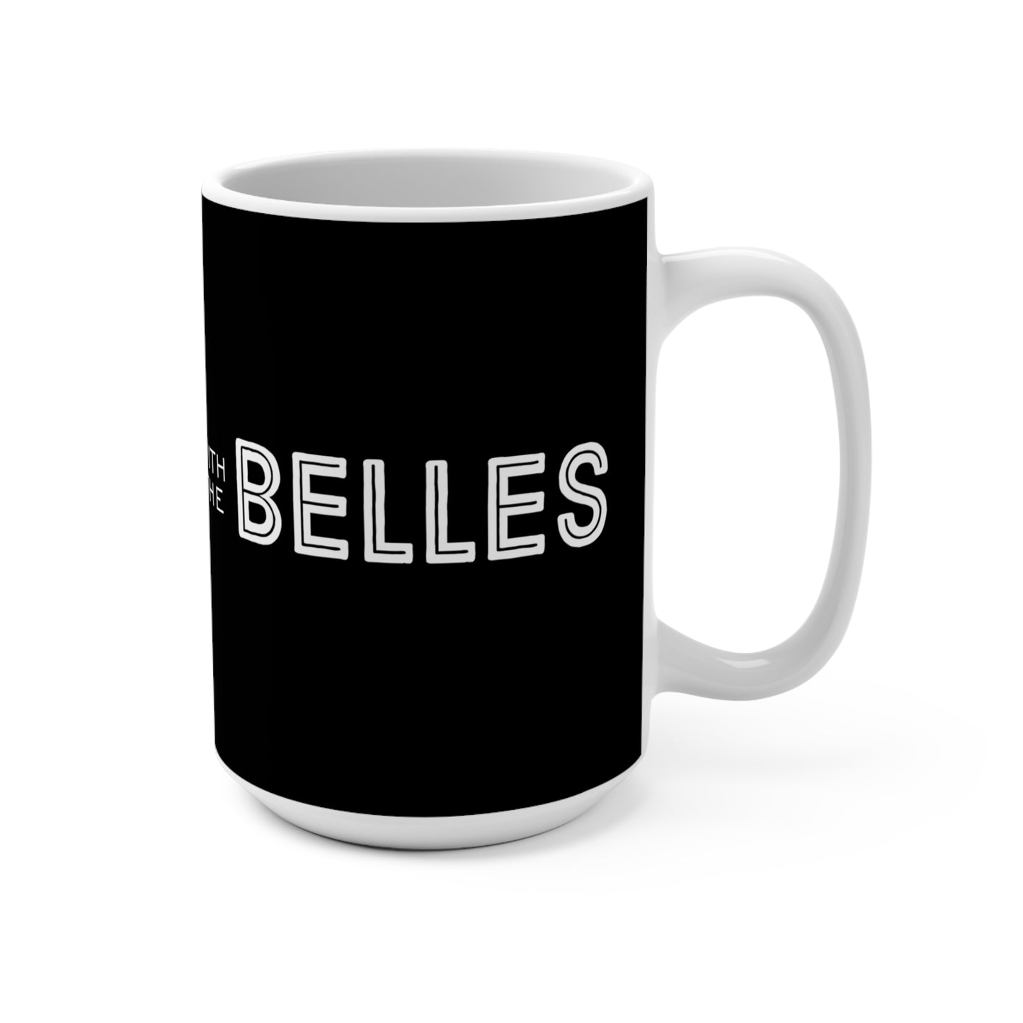 Holidays with the Belles 15 oz Mug
