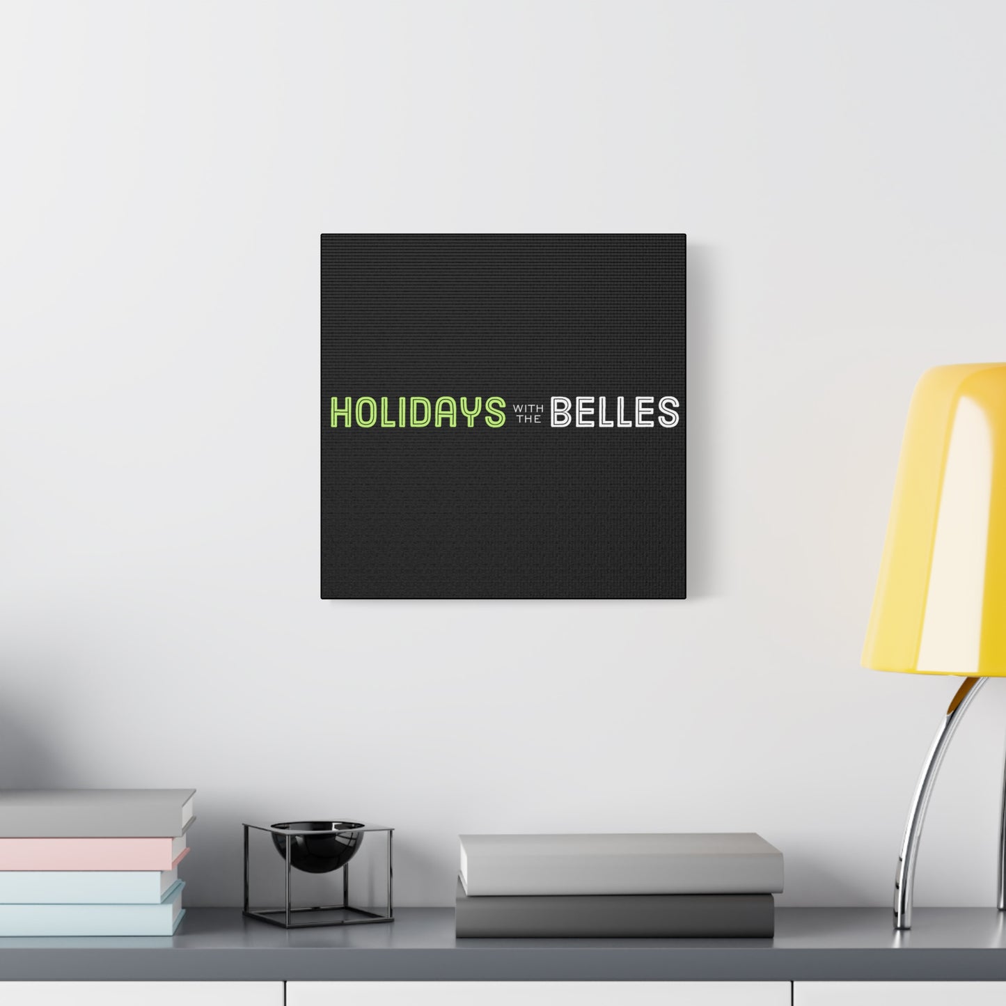 Holidays with the Belles Canvas - Black