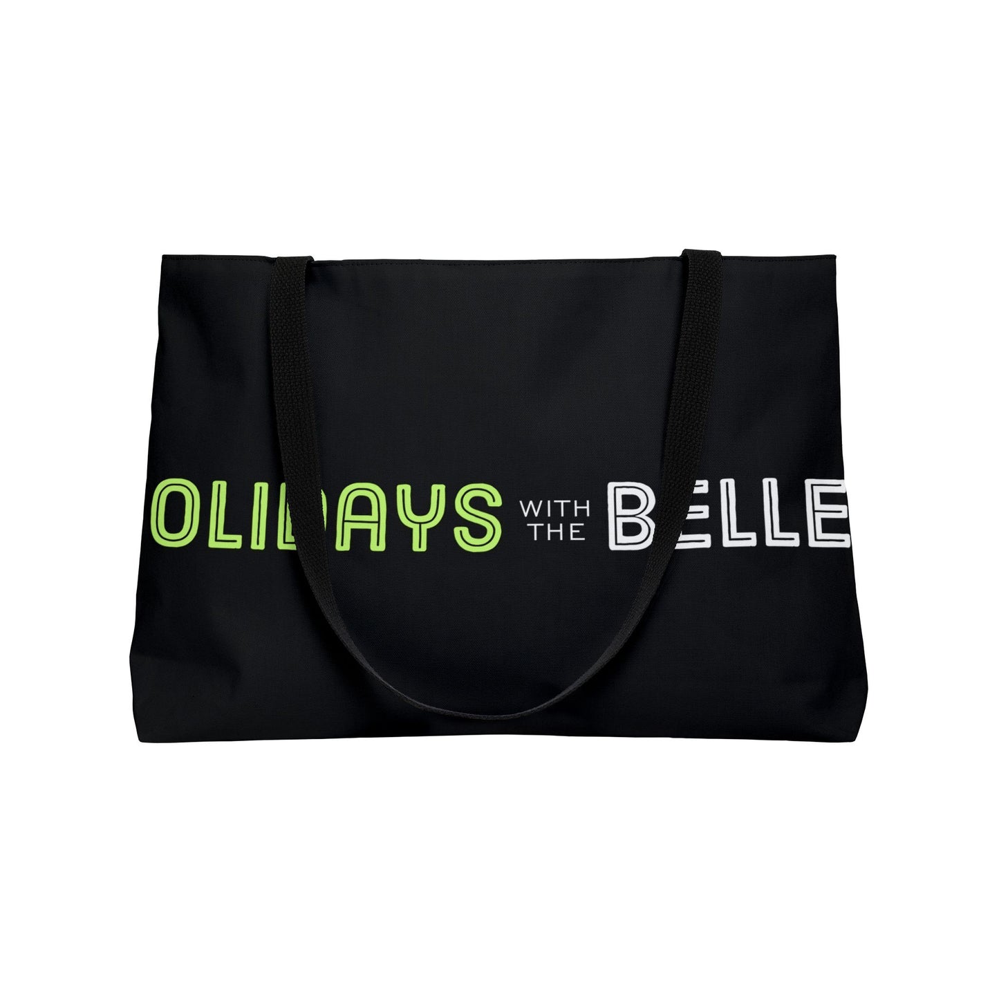 Holidays with the Belles Weekender Tote Bag