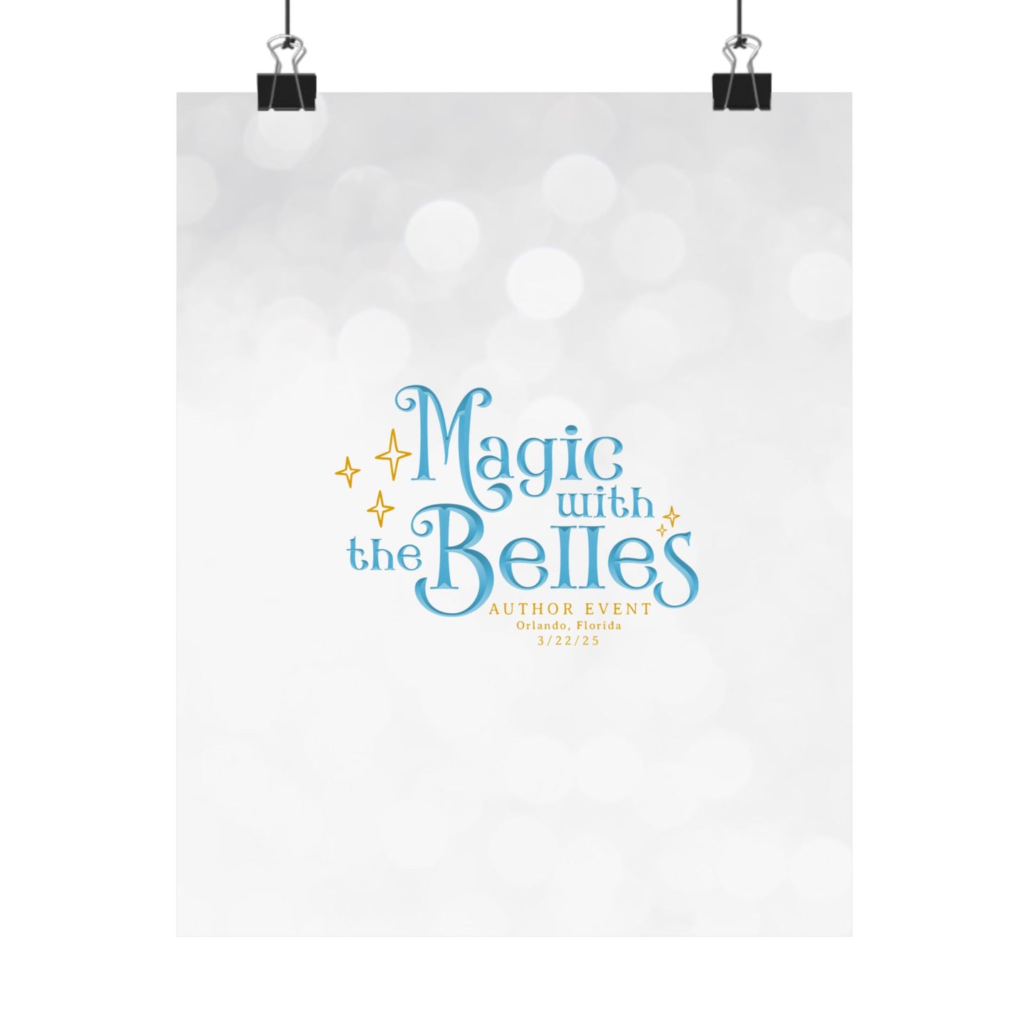 Magic with the Belles Matte Posters