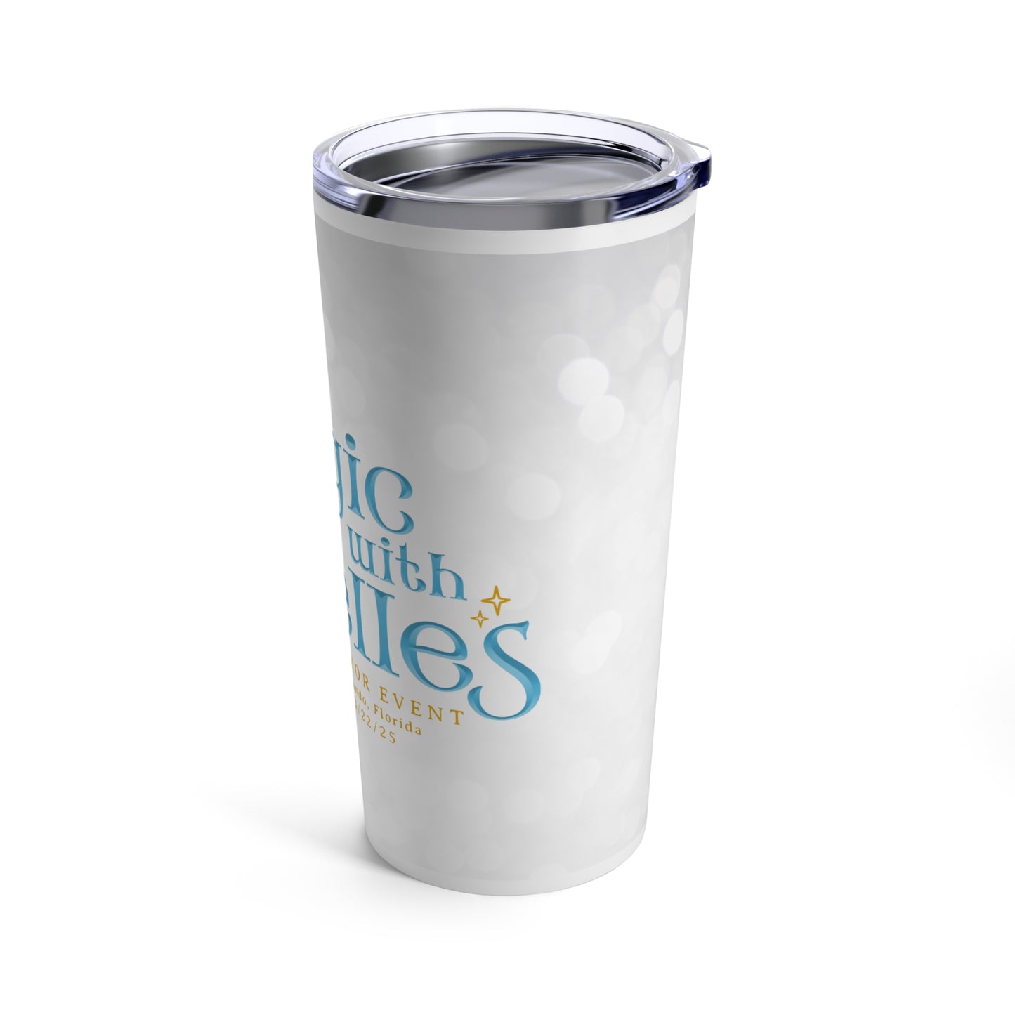 Magic with the Belles Tumbler 20oz Version 2