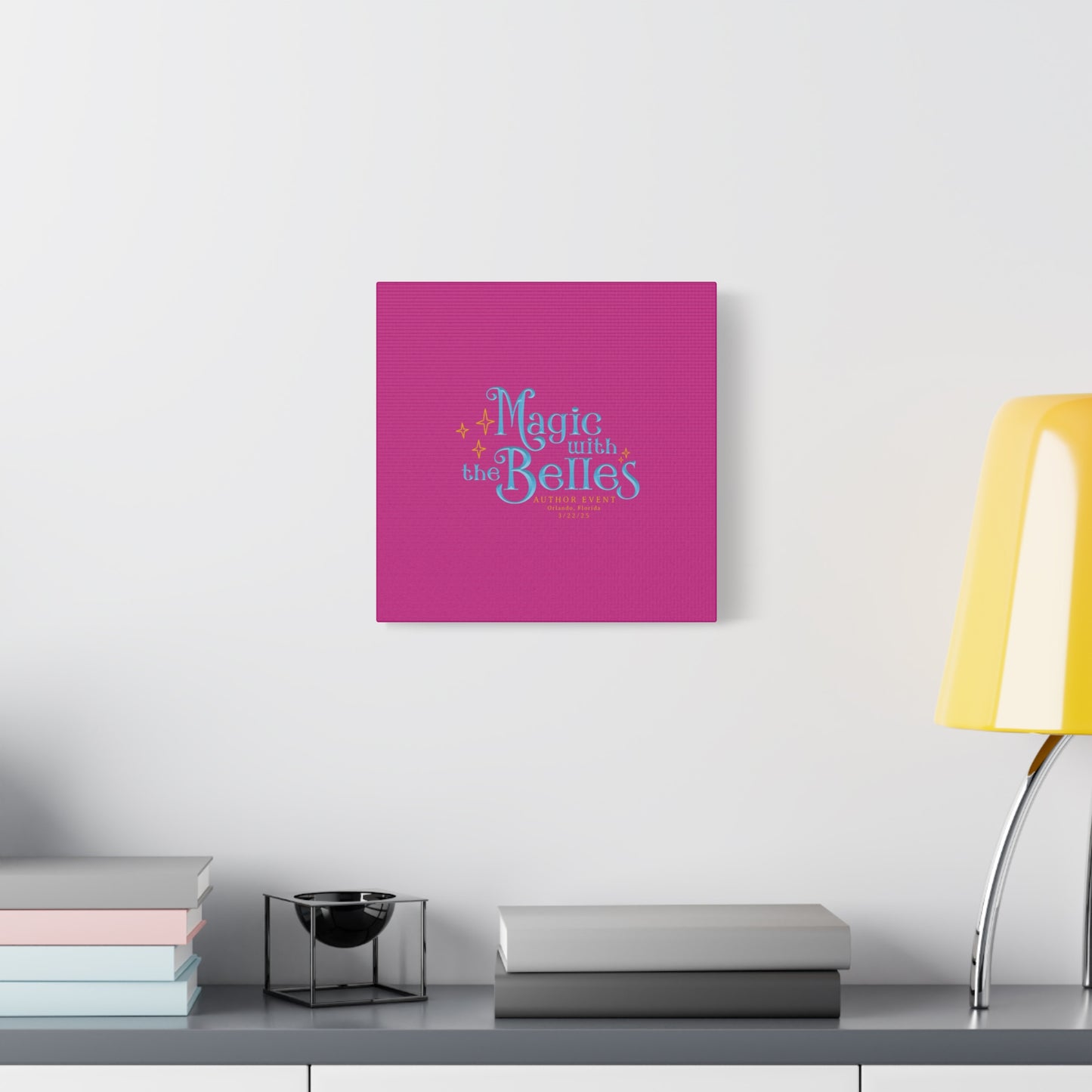 Magic with the Belles Canvas