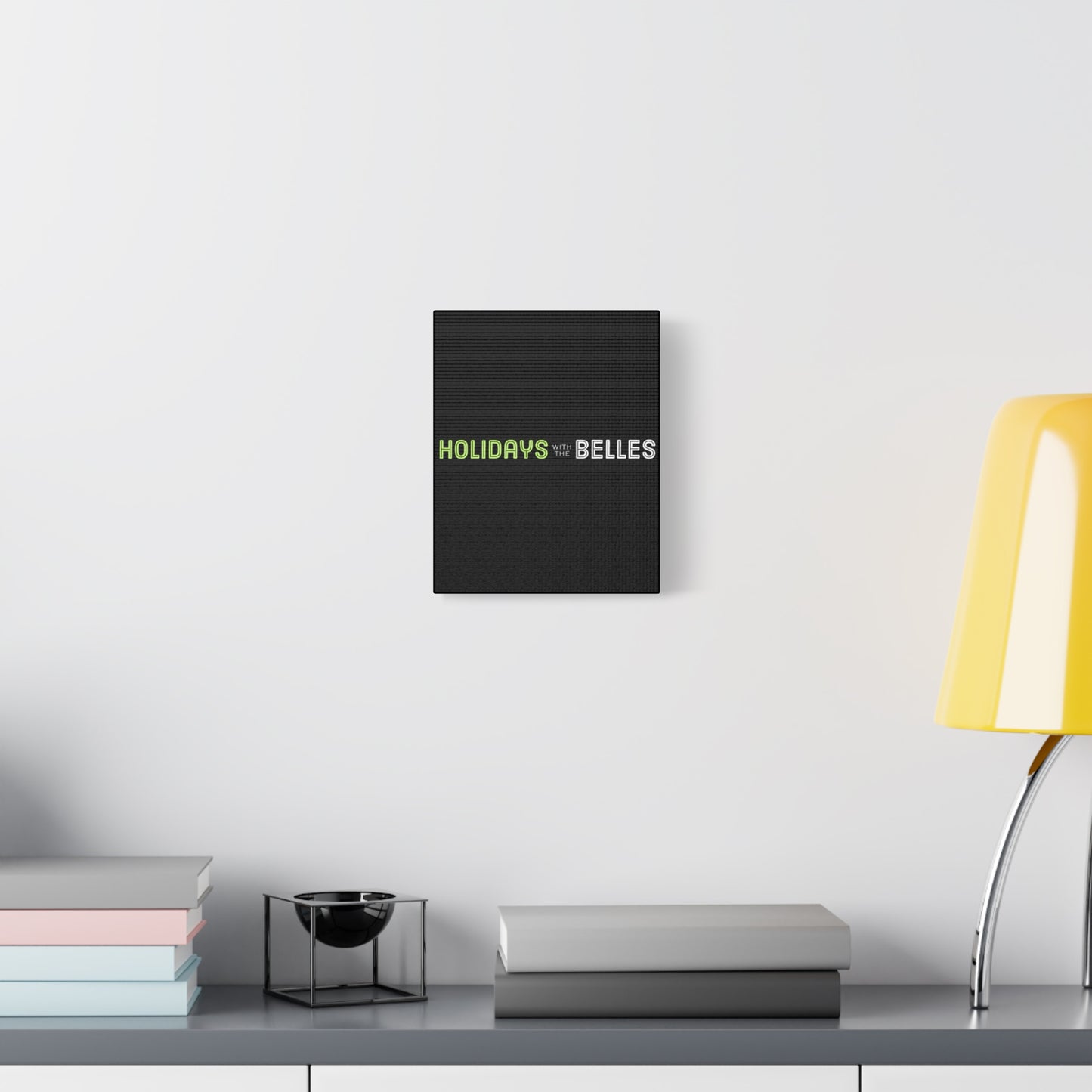 Holidays with the Belles Canvas - Black