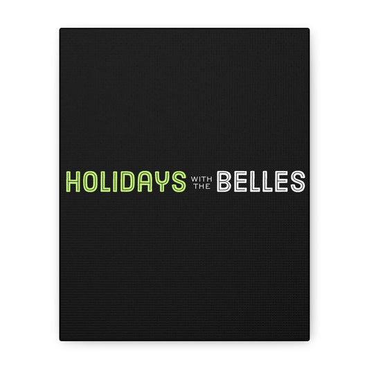 Holidays with the Belles Canvas - Black
