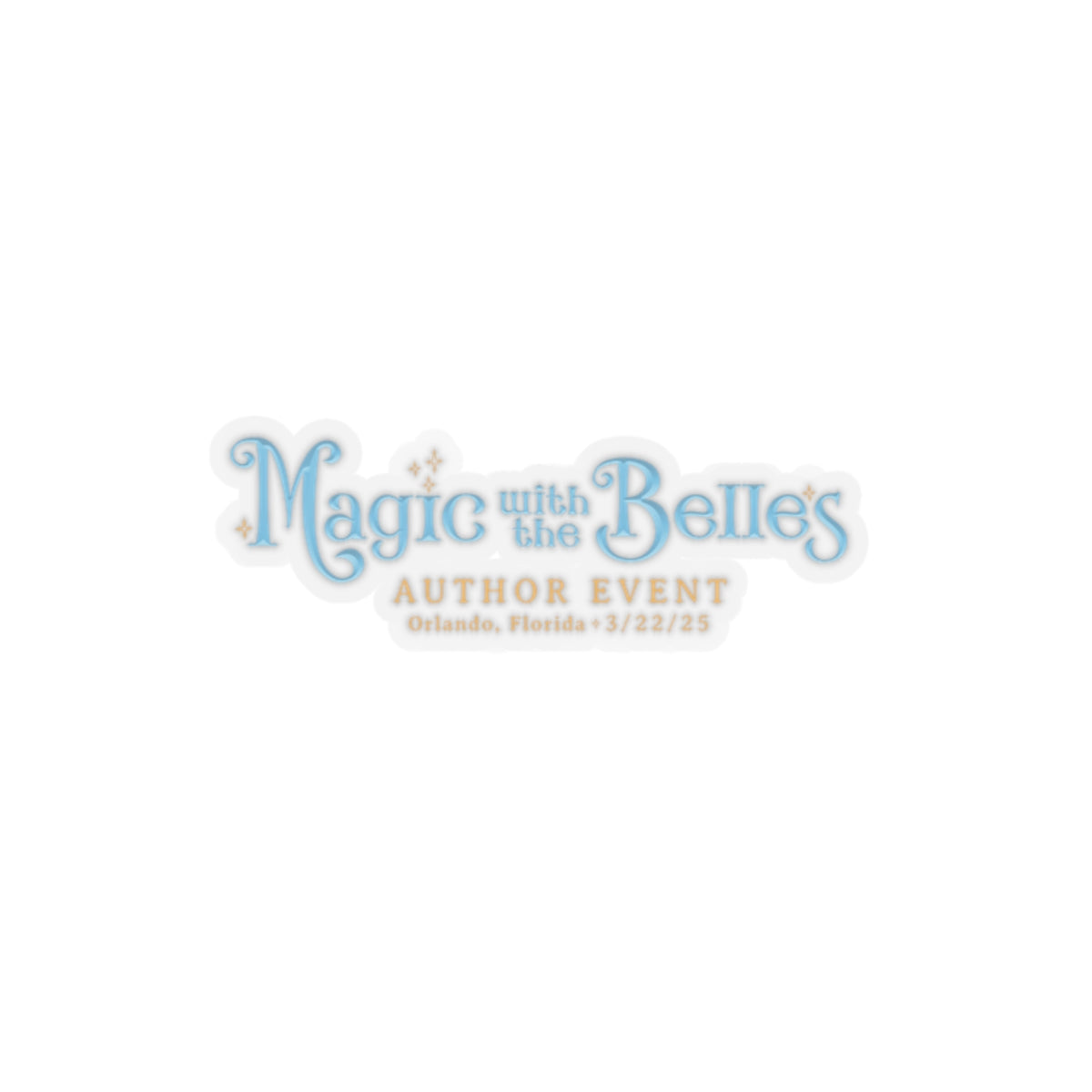 Magic with the Belles Stickers Version 2