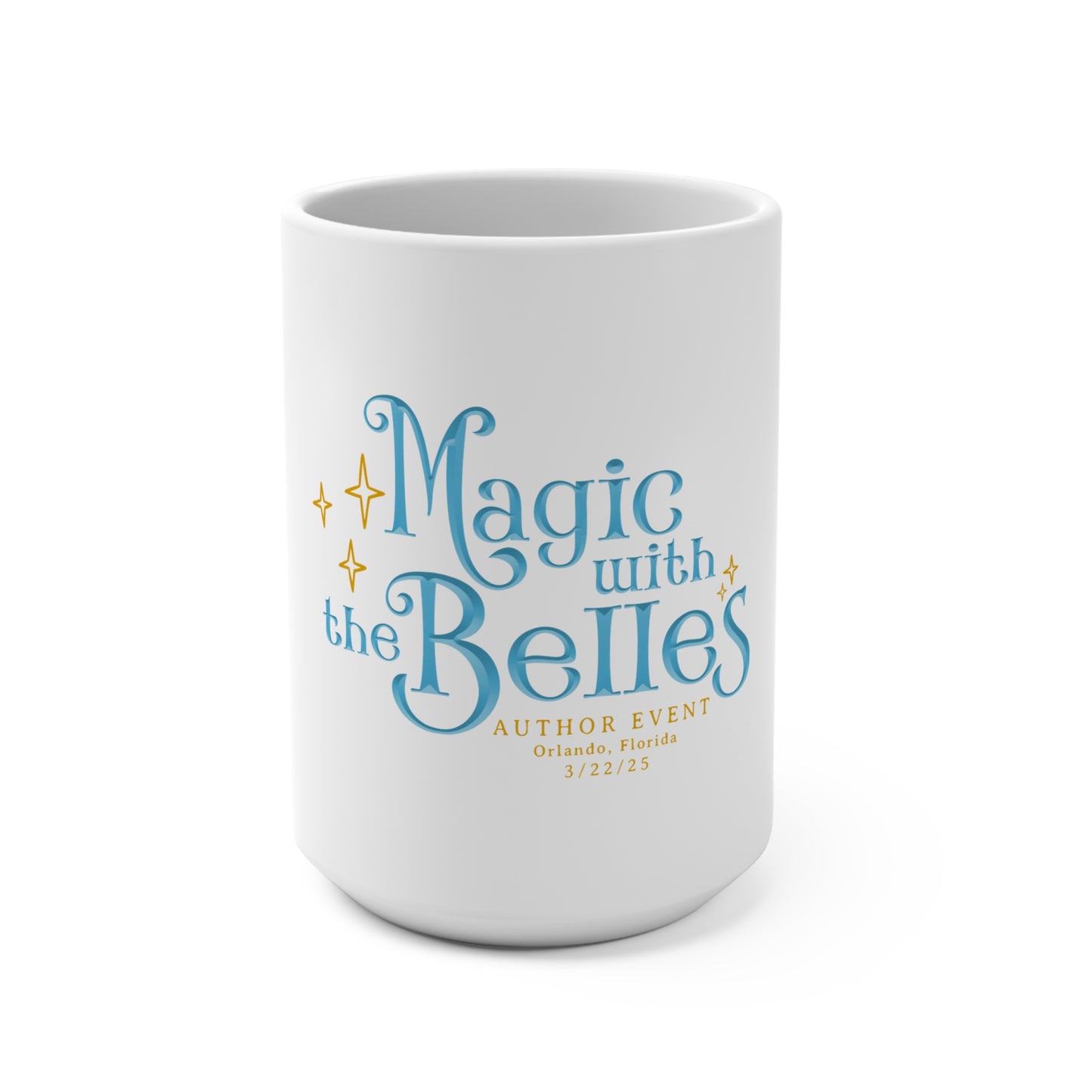 Magic with the Belles 15 oz Mug