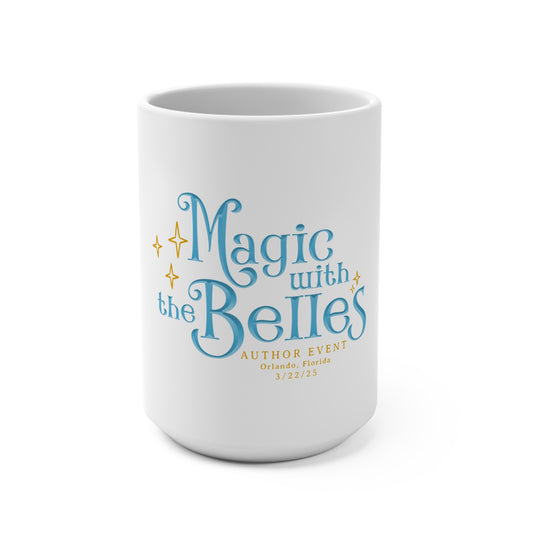Magic with the Belles 15 oz Mug