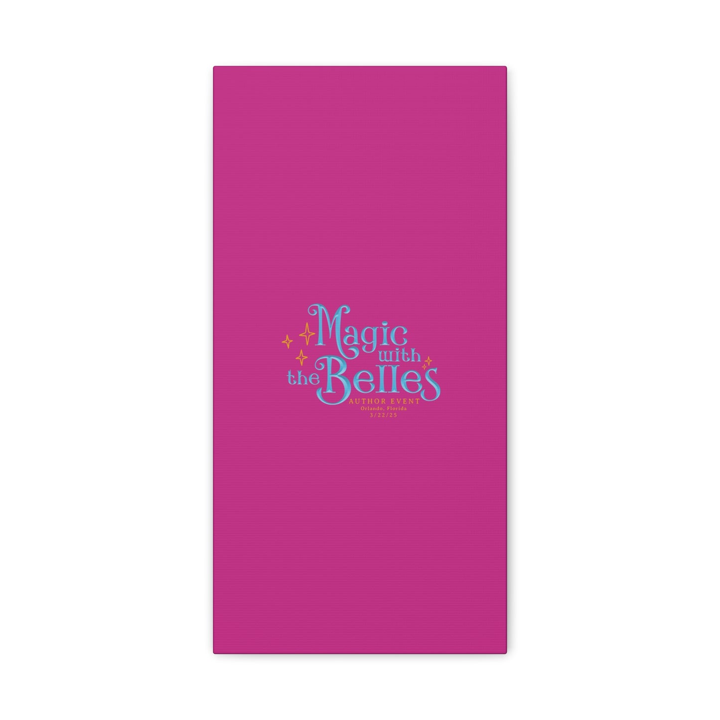 Magic with the Belles Canvas