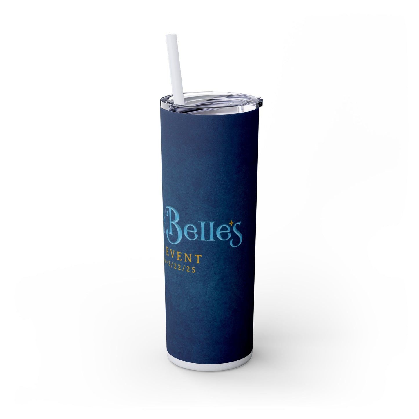 Magic with the Belles Skinny Tumbler with Straw, 20oz Version 1