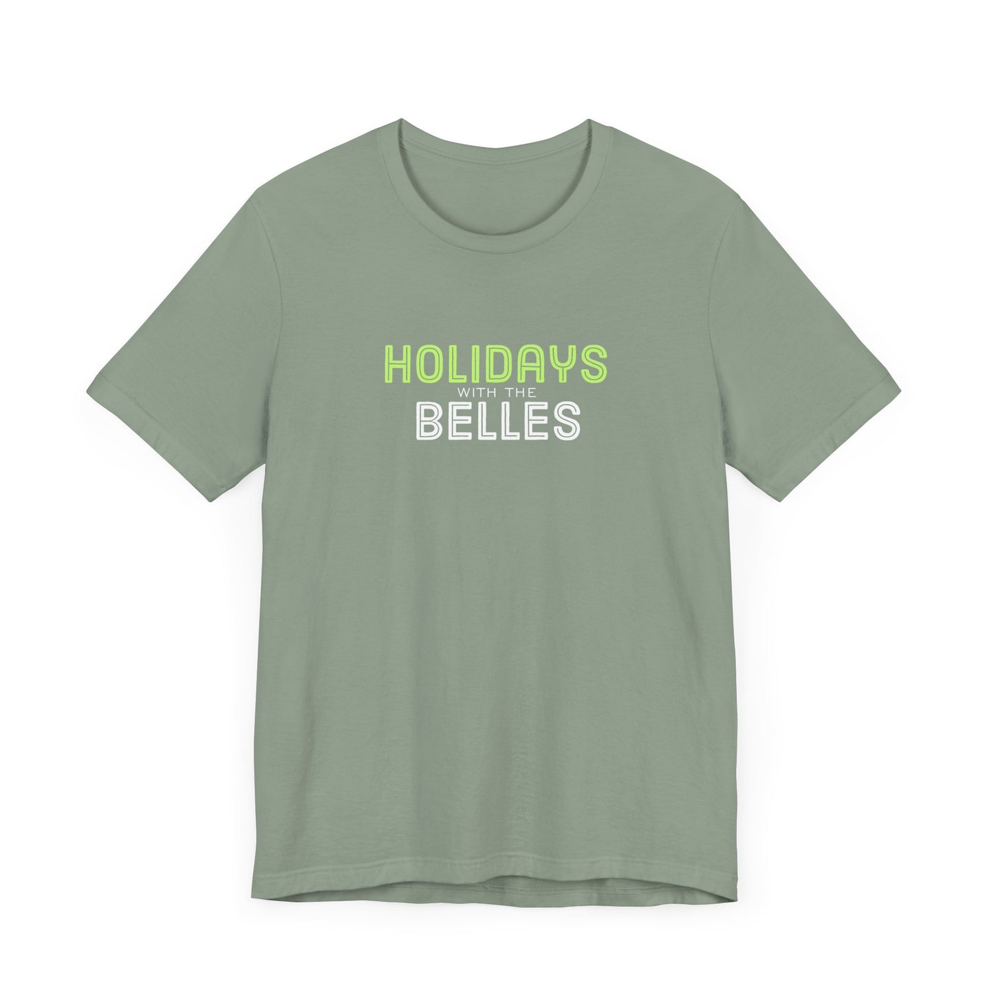 Holidays with the Belles Unisex Short Sleeve Tee