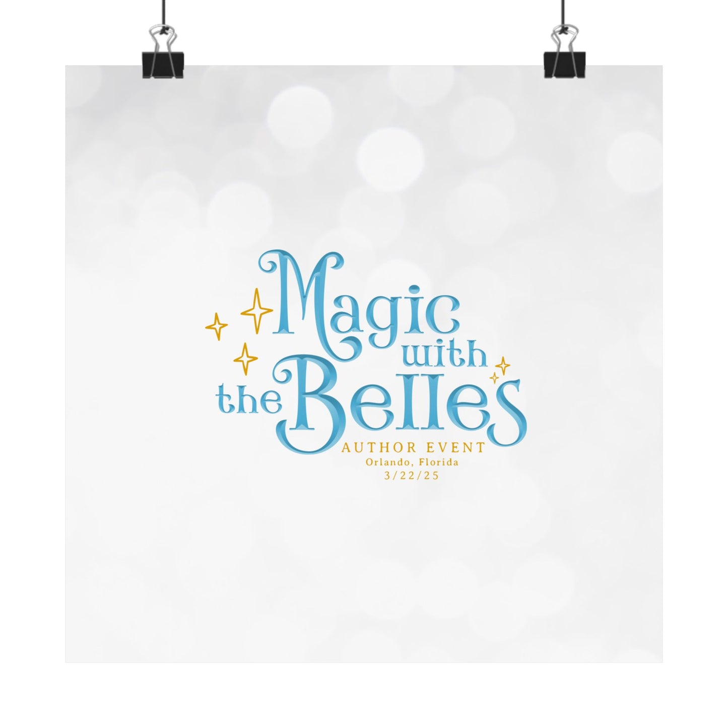 Magic with the Belles Matte Posters
