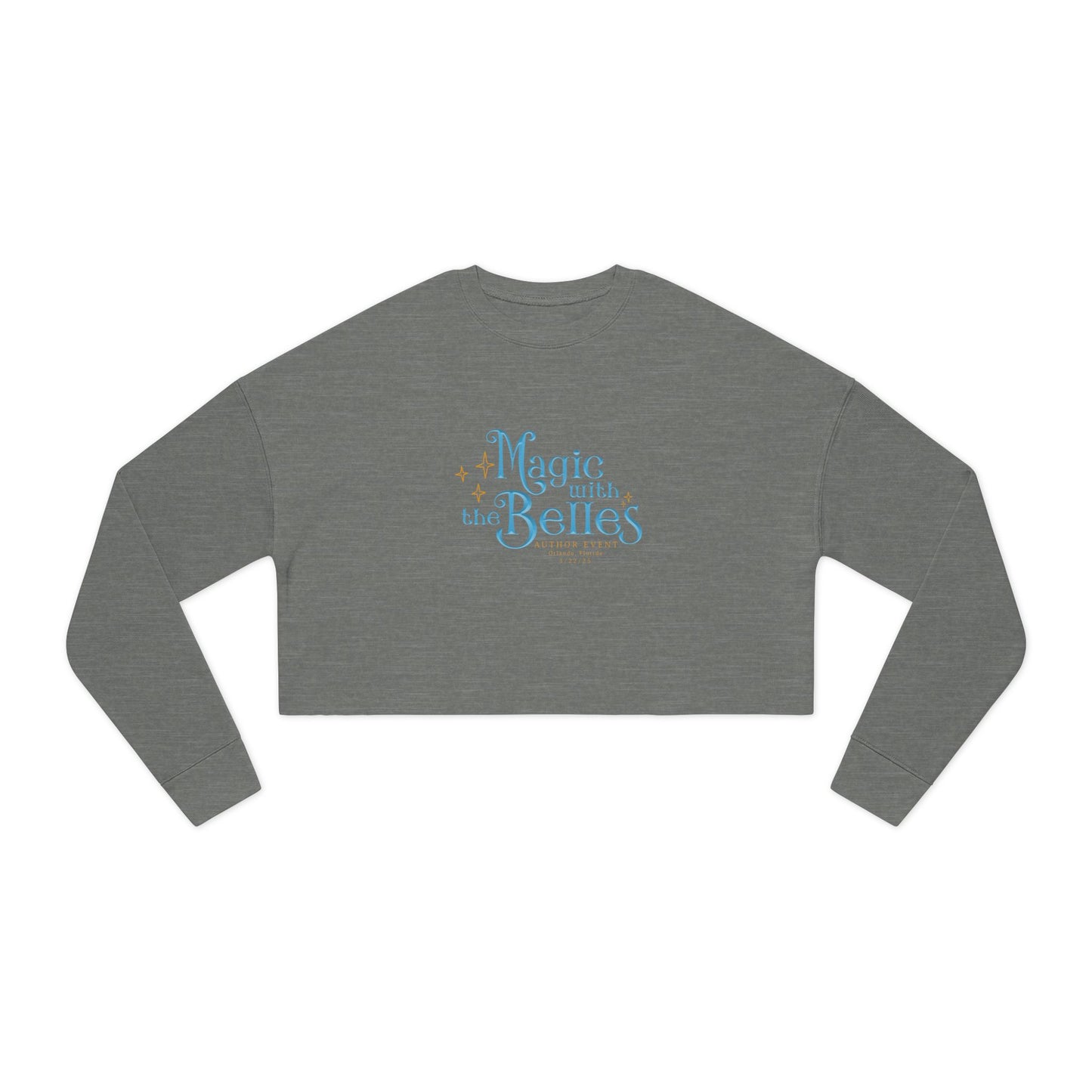 Magic with the Belles Women's Cropped Sweatshirt