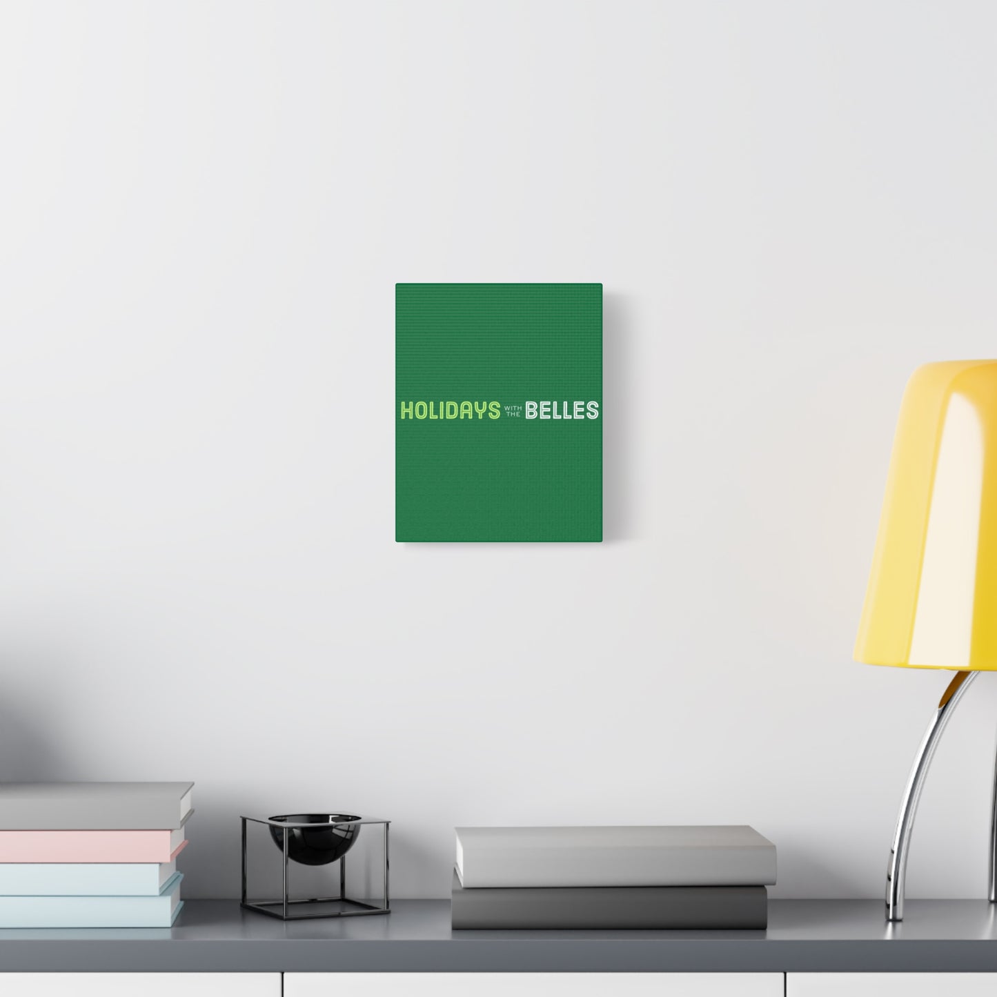 Holidays with the Belles Canvas -  Green