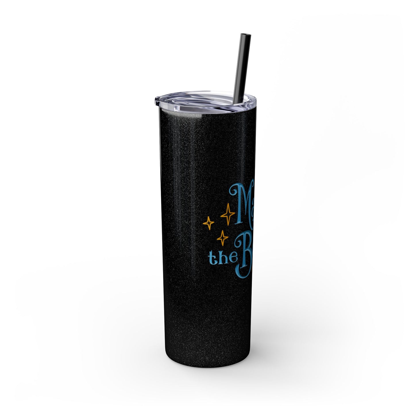 Magic with the Belles Skinny Tumbler with Straw, 20oz Version 2