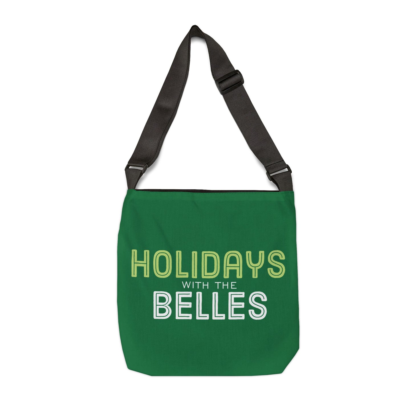 Holidays with the Belles Adjustable Tote Bag