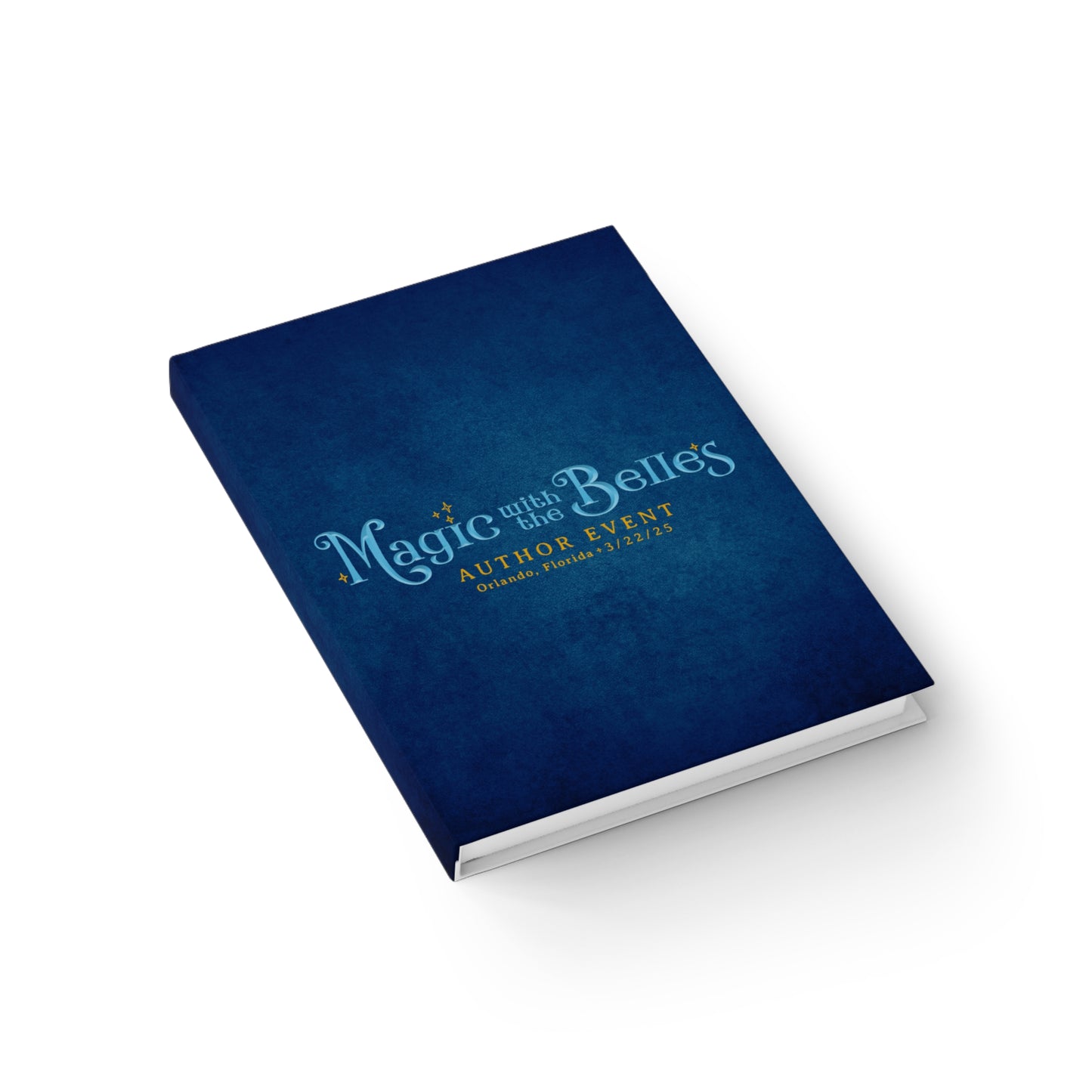 Magic with the Belles Author Autograph Journal